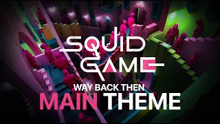 Squid Game Main Theme Soundtrack | Way Back Then | Netflix OST