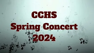 CCHS Spring Concert 2024