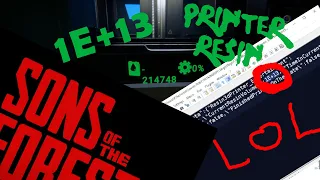 Sons Of The Forest MAXED OUT 1E+13 Printer Resin JSON Hack?! 🤣
