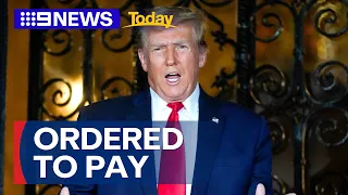 Donald Trump ordered to pay more than $500 million in civil fraud trial | 9 News Australia