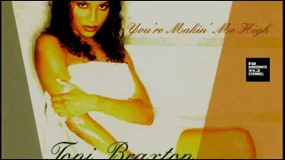 Toni Braxton - You're Makin Me High (LYRICS)