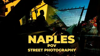 NAPLES POV street photography