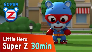 [Super Z] Little Hero Super Z Episode l Funny episode 48 l 30min Play