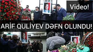 ARİF QULİYEVİN DƏFNİNDƏN GÖRÜNTÜLƏR! VİDEO!