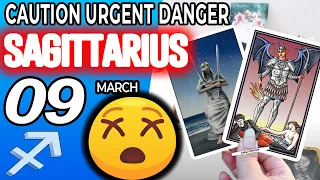 sagittarius ♐ 🔴 CAUTION URGENT DANGER ⚠️🆘 horoscope for today MARCH 9 2029 ♐sagittarius tarot march