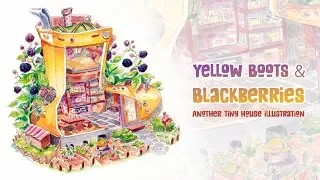 Yellow Boot (s) & Blackberries • Another Tiny House (speed paint)