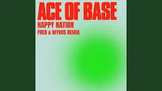 Happy Nation (Fred & Mykos Radio Remix)
