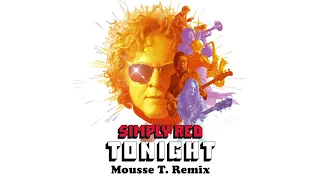 Simply Red - Tonight (Mousse T. Remix) (Official Audio)