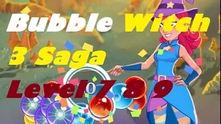 Bubble Witch 3 Saga Kh Level 7, Level 8 and Level 9