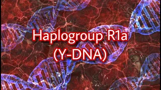 Haplogroup R1a (Y-DNA) Most Common Distribution of Populations