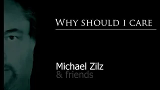 "Why should i care" Cover by Michael Zilz