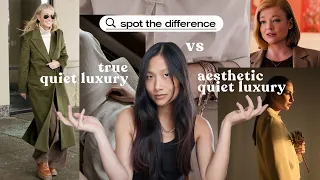 true quiet luxury vs aesthetic quiet luxury