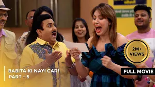 Babita ki Nayi Car! | FULL MOVIE | Part 5 | Taarak Mehta Ka Ooltah Chashmah Ep 3740 to 3742