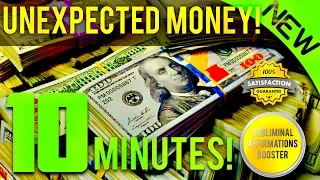 🎧RECEIVE UNEXPECTED MONEY IN 10 MINUTES! MIRACLE SUBLIMINAL AFFIRMATIONS BOOSTER! - REAL RESULTS!