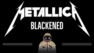 Metallica • Blackened (CC) 🎤 [Karaoke] [Instrumental Lyrics]