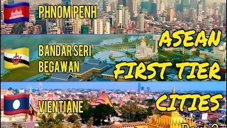 PHNOM PENH | BANDAR SERI BEGAWAN | VIENTIANE - ASEAN FIRST TIER Cities 2021 Part 3