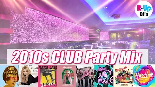 【2010s】CLUB Party Mix pt.3  : popular songs from 2010