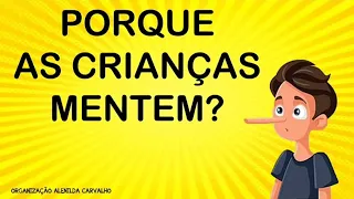 Porque as crianças mentem?