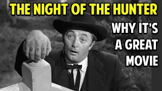 The Night of the Hunter -- What Makes This Movie Great? (Ep. 12)