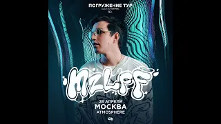 mzlff   | 28.04 | Москва | Atmosphere