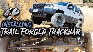 INSTALLING TRAIL FORGED TRACK BAR ON JEEP WJ