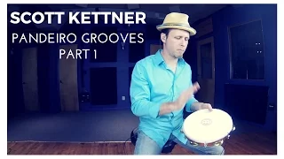 Pandeiro Groove Part 1 - Scott Kettner