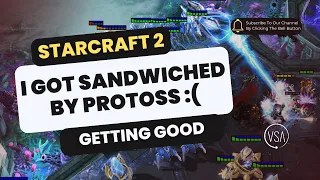 HOW DO I EVEN COUNTER THIS? - Starcraft 2 - Getting Good - Bronze League 1v1 Terran vs Protoss