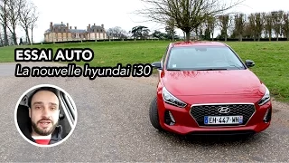 [ESSAI AUTO #4] Nouvelle Hyundai i30 (2017)