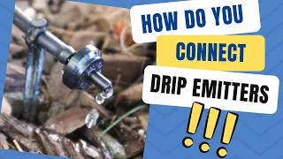 2 Methods for Installing Drip Emitters on your Irrigation System