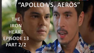 APOLLO VS. AEROS| EPISODE 13 PART 2/2|THE IRON HEART|NOVEMBER 30,2022