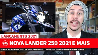 NOVA LANDER 250 2021 | NOVA TRACER 9 GT | DUCATI MONSTER 2021 E MAIS