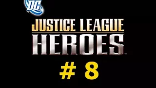 Justice League Heroes (PS2 / Rus / Part 8)