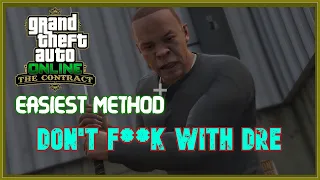 The Contract Final Mission - Don't f**k with Dre - EASIEST METHOD