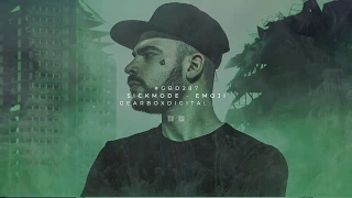 Sickmode - EMOJI [Gearbox Presents Lockdown)