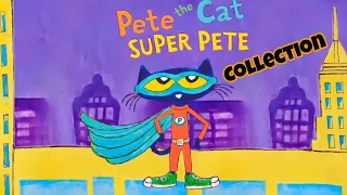 Pete The Cat Super Pete | Best Pete the Cat Collection Books for Kids | kiki Zillions