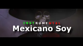 Mexicano Soy - Instrumental Rap Mexicano Tumbado - Rap Mariachi - [ DH Beatz Produce ]