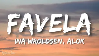 Ina Wroldsen, Alok - Favela (Lyrics/ Letra)