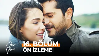 Son Yaz 16. Bölüm Ön İzleme