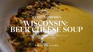 A Chef's Odyssey: Beer Cheese Soup