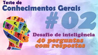 TESTE DE CONHECIMENTOS GERAIS #02 - PORTAL DO QUIZ - JOGUE AGORA!