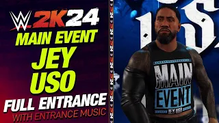 JEY USO WWE 2K24 ENTRANCE - #WWE2K24 MAIN EVENT JEY USO ENTRANCE