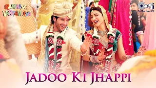 Jadoo Ki Jhappi | Ramaiya Vastavaiya | Girish Kumar, Shruti Haasan | Mika Singh, Neha Kakkar