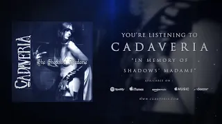 CADAVERIA - In Memory of Shadows’ Madame (Official Audio)