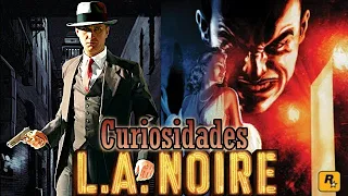 Curiosidades de L.A. Noire