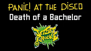Panic! at the Disco - Death of a Bachelor [Jet Set Karaoke]