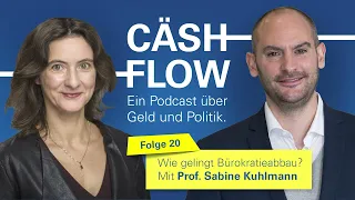 Cäshflow Folge 20: Wie geht Bürokratieabbau - mit Prof. Sabine Kuhlmann