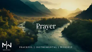 Prayer | Soaking Worship Music Into Heavenly Sounds // Instrumental Soaking Worship