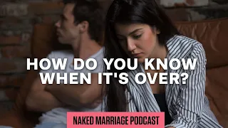 How Do You Know When It's Over? | Dave and Ashley Willis