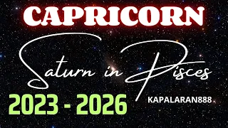 Saturn in PISCES 2023-2026 ♑ CAPRICORN 3 YEARS PREDICTION #KAPALARAN888 Tagalog Tarot Vibrations