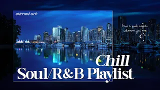 Relaxing Soul Music-- Songs make your day feel more comfortable and harmonious